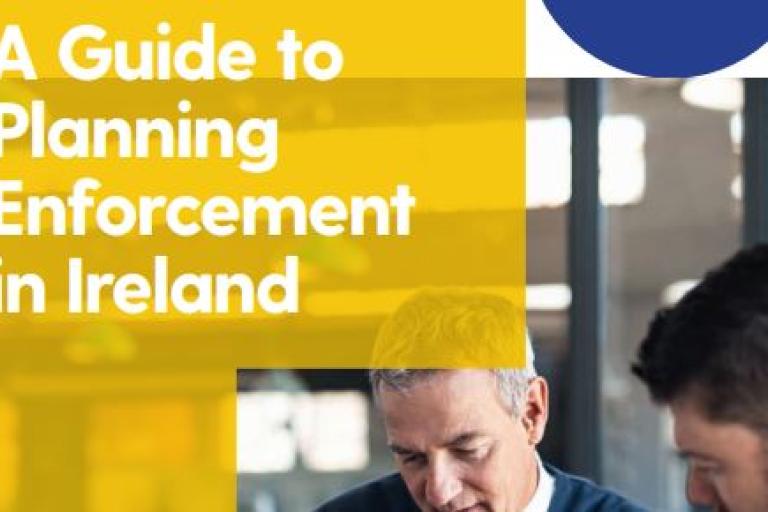 A guide to planning Enforcement in Ireland